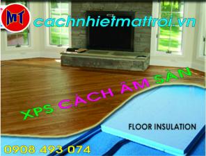 Cách âm sàn nhà bằng tấm XPS Cách Nhiệt Mặt Trời