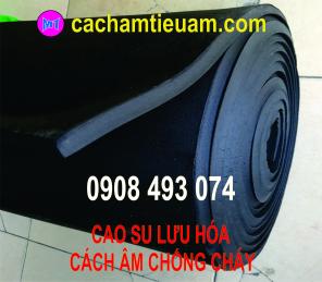 CÁO SU LƯU HÓA CHỐNG CHÁY CÁCH ÂM CÁCH NHIỆT BẢO ÔN