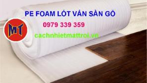 foam bạc , foam trắng  lót ván sàn gỗ - Cách Nhiệt Mặt Trời.