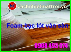 Foam bạc lót ván sàn gỗ - giao hàng tận nơi.