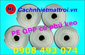 Mút Xốp PE OPP có keo - Mút xốp bảo ôn - mút xốp điện lạnh